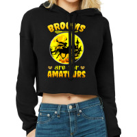 Horse Halloween Witch Riding Horse Witch Brooms Are For Amateurs Horse Cropped Hoodie | Artistshot