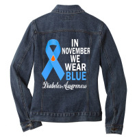 Diabetes Diabetic Diabetes Awareness In November We Wear Blue Diabetes Ladies Denim Jacket | Artistshot