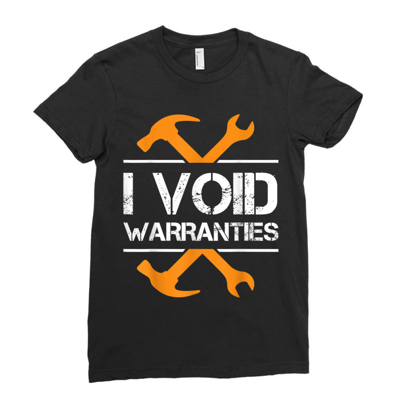 Mechanic I Void Warranties Car Mechanic 675 Ladies Fitted T-Shirt by criticizematter | Artistshot