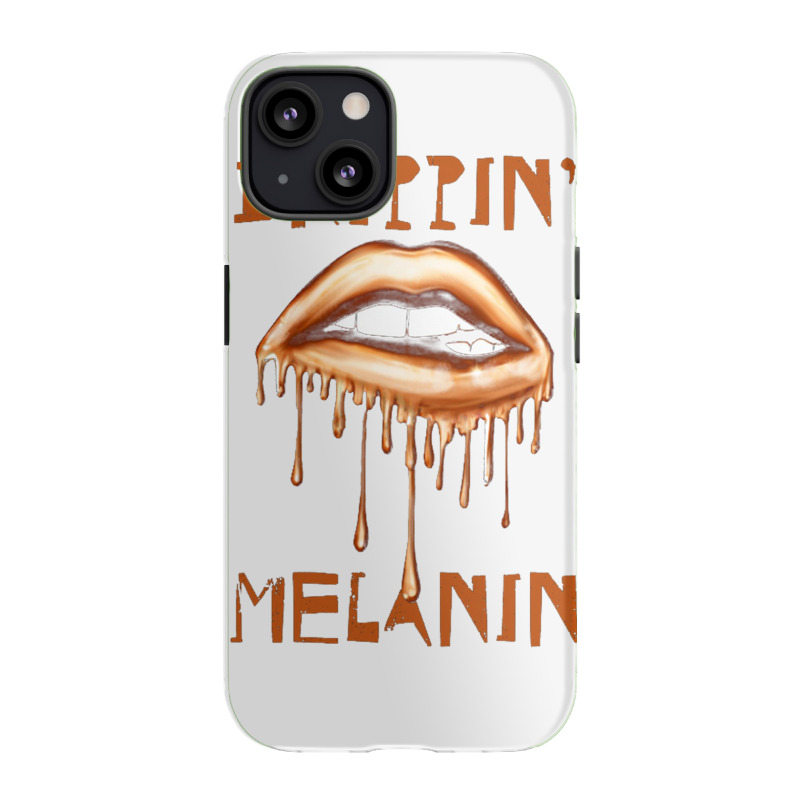 Drippin' Melanin Iphone 13 Case | Artistshot