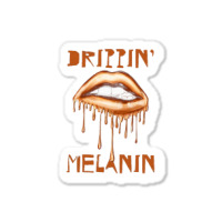 Drippin' Melanin Sticker | Artistshot