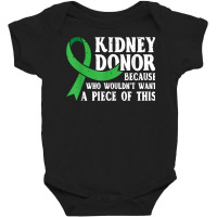 Proud Kidney Donor   Organ Transplant Donation T Shirt Baby Bodysuit | Artistshot