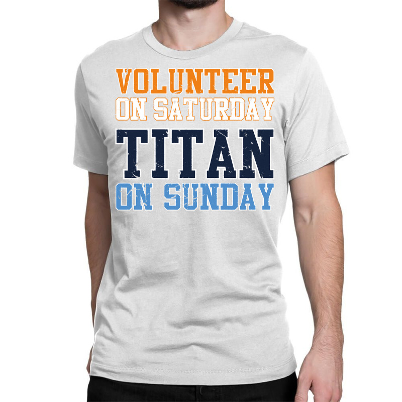 Volunteer On Saturday Titan On Sunday   Vintage Football Long Sleeve T Classic T-shirt by farronpoppo | Artistshot