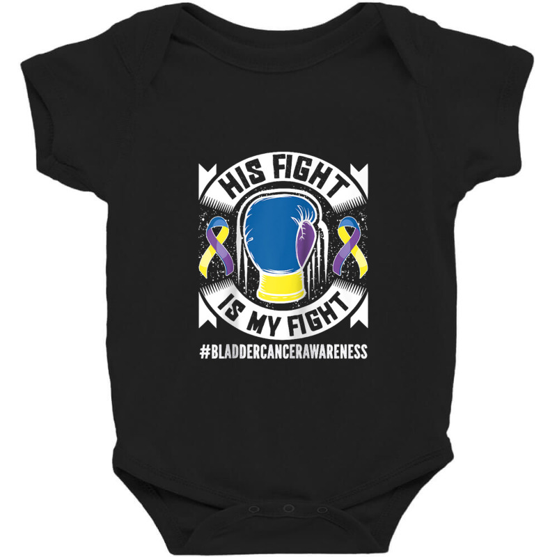 Bladder Cancer Awareness His Fight Is My Fight Raglan Baseball Tee Baby Bodysuit by SBuyArt | Artistshot