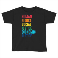 Economic Justice Human Rights Social Justice Freedom T Shirt Toddler T-shirt | Artistshot