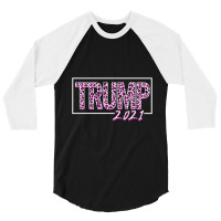 Trump 2021 For Dark 3/4 Sleeve Shirt | Artistshot