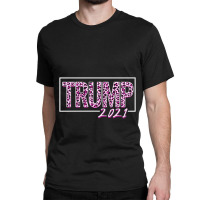 Trump 2021 For Dark Classic T-shirt | Artistshot