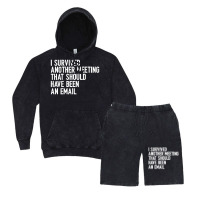 I Survived Another Meeting That Should Have Been An Email 01 Vintage Hoodie And Short Set | Artistshot