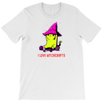 I Love Witchcrafts T-shirt | Artistshot