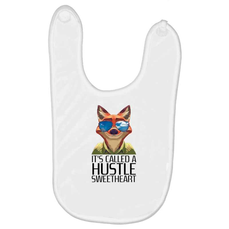 It's Called A Hustle Sweetheart Zootopia Baby Bibs by edinusan | Artistshot