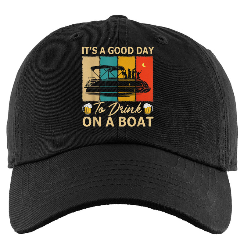 It's A Good Day To Drink On A Pontoon Boat, Pontooning Lover T Shirt Kids Cap | Artistshot