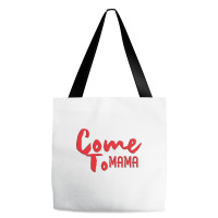 Come Tote Bags | Artistshot