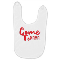 Come Baby Bibs | Artistshot