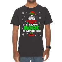 The Best Way To Spread Christmas Cheer Is Teaching Music Sweatshirt Vintage T-shirt | Artistshot