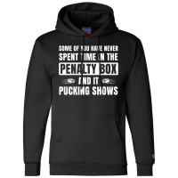 Funny Ice Hockey Spend Time In The Penalty Box Champion Hoodie | Artistshot