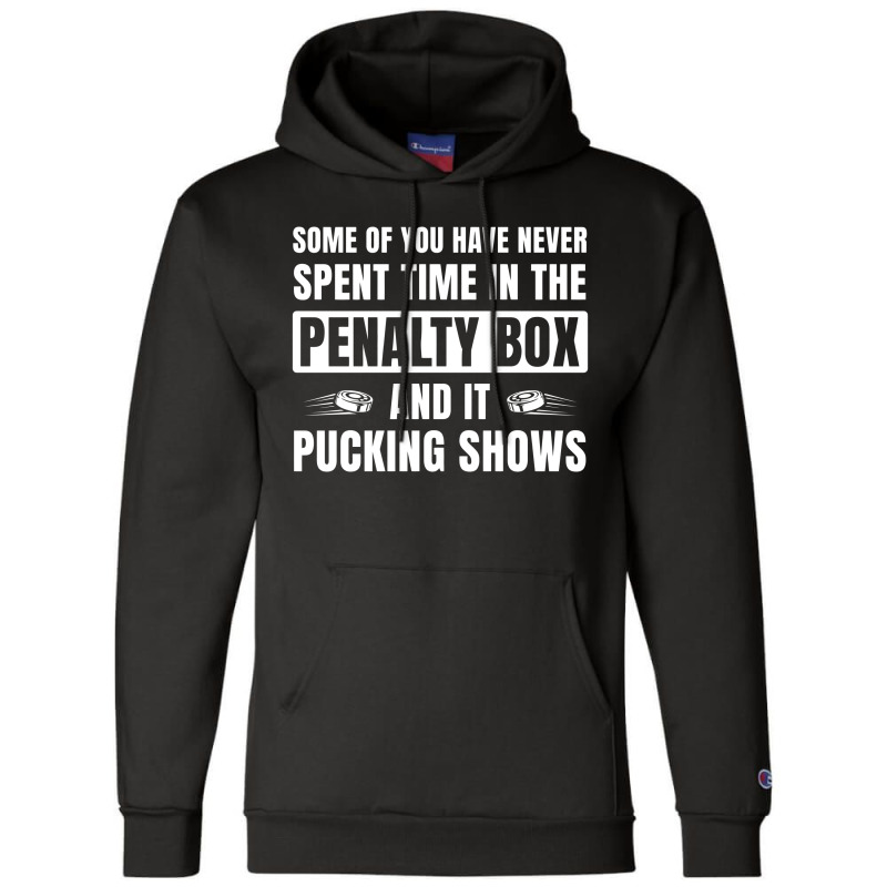 Funny Ice Hockey Spend Time In The Penalty Box Champion Hoodie by treeyaesu | Artistshot