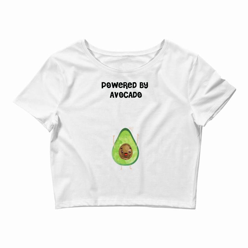 Custom Powered By Avocado Crop Top By Ofutlu Artistshot