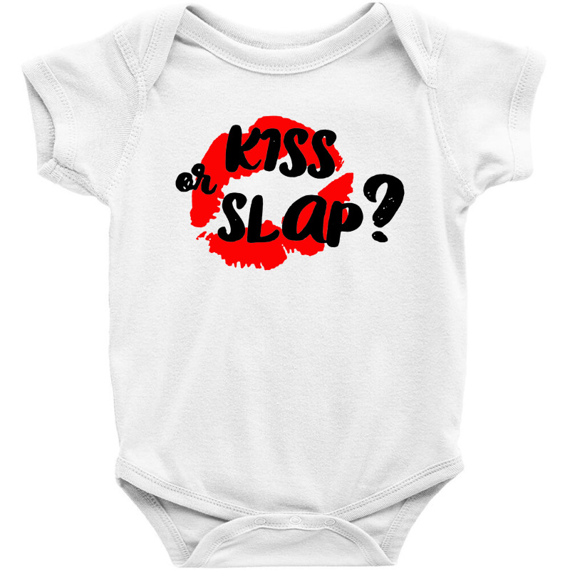 Kiss Or Slap Baby Bodysuit | Artistshot