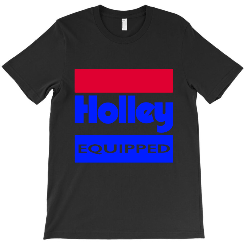 Holley Equipped Performace T-shirt | Artistshot