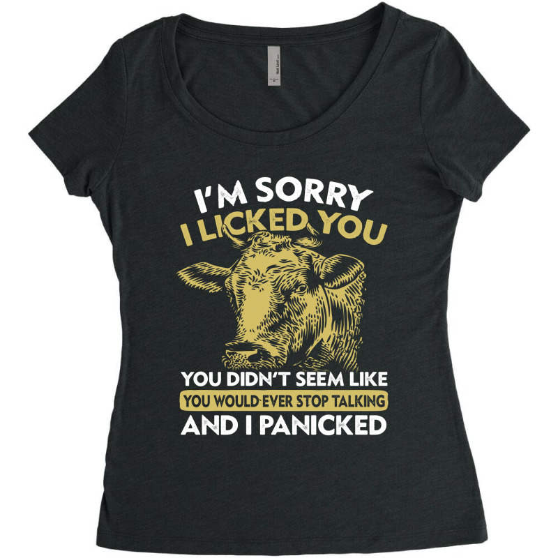 I'm Sorry I Licked You Funny Cow Licked Everyone Women's Triblend Scoop T-shirt by MichaelAlavarado | Artistshot