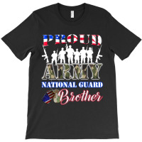 Proud Army National Guard Brother Tee U.s. Military Gift T-shirt | Artistshot