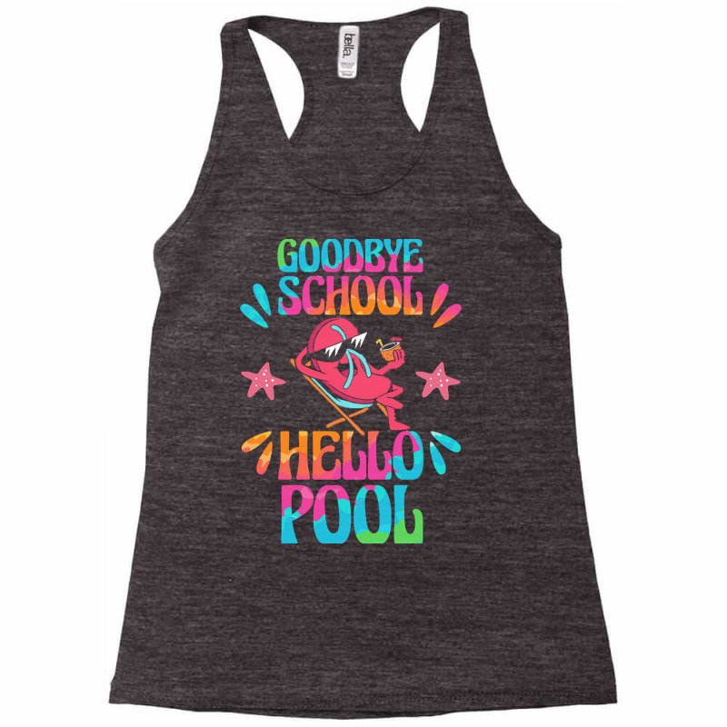 Goodbye School Hello Pool T  Shirt Goodbye School Hello Pool T  Shirtb Racerback Tank | Artistshot