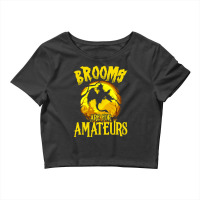 Brooms Are For Amateurs Dragon Riding Witches Halloween Crop Top | Artistshot