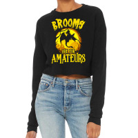 Brooms Are For Amateurs Dragon Riding Witches Halloween Cropped Sweater | Artistshot