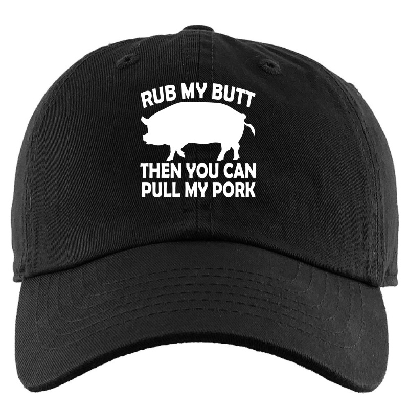 Funny Rub My Butt Then You Can Pull My Pork Bbq Kids Cap | Artistshot