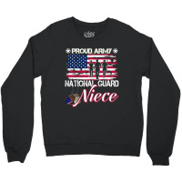 Proud Army National Guard Niece - U.s. Military Gift Crewneck Sweatshirt | Artistshot