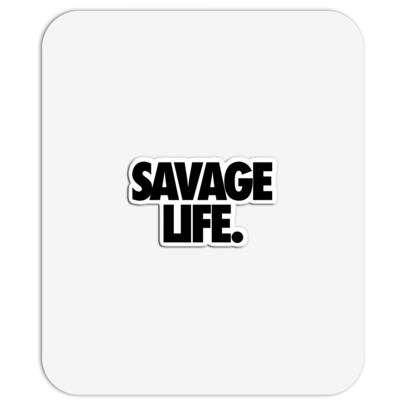 Savege Life Mousepad | Artistshot