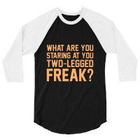 Two Legged Freak Funny Ampu Prosthetic Surgery Graphic 3/4 Sleeve Shirt | Artistshot