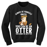 Cute Otter Design For Men Women Sea River Otter Wild Animal T Shirt Youth Sweatshirt | Artistshot