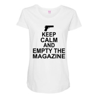 Keep Calm And Empty The Magazine Maternity Scoop Neck T-shirt | Artistshot