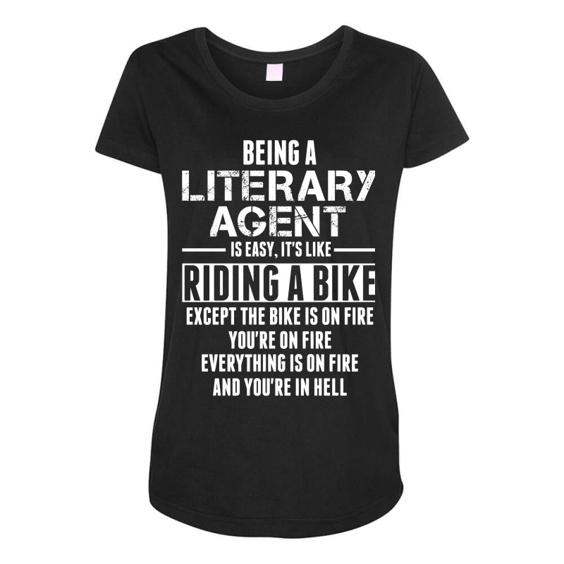 Being A Literary Agent Is Like Riding A Bike Maternity Scoop Neck T-shirt by SabriAcar | Artistshot