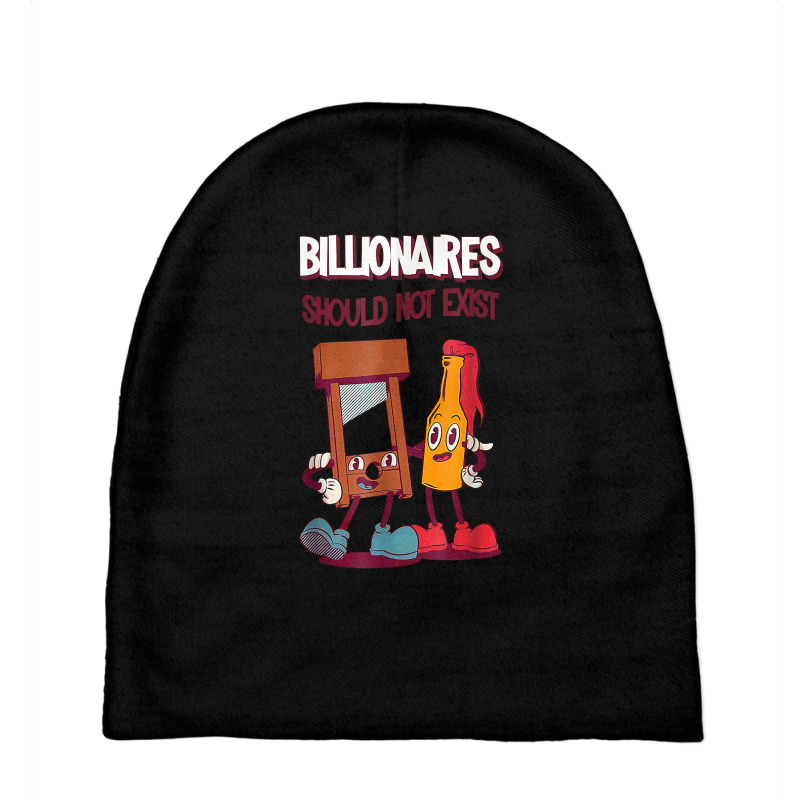 Billionaires Should Not Exist T Shirt Baby Beanies by rainandehay | Artistshot