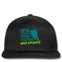 Ice Hockey Players Can Walk On Water Printed Hat | Artistshot