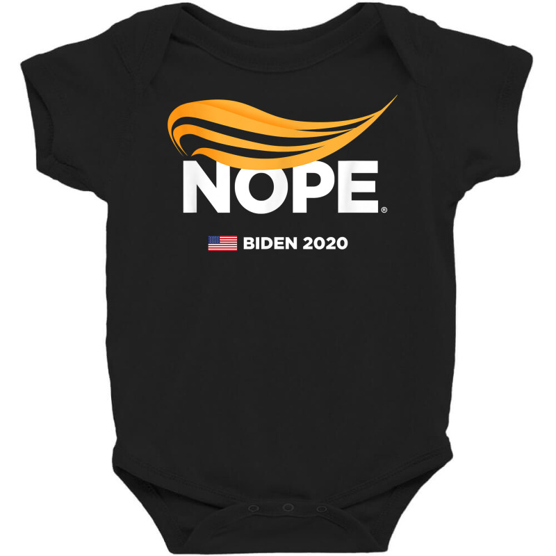 Anti Trump, Biden 2020, Trump Nope, Trump No, Humorous T Shirt Baby Bodysuit | Artistshot