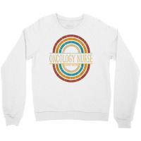 Oncology Nurse Nursing Vintage Retro T Shirt Crewneck Sweatshirt | Artistshot