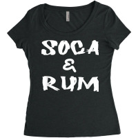 Soca & Rum Trinidad And Tobago Island Caribbean Music T Shirt Women's Triblend Scoop T-shirt | Artistshot