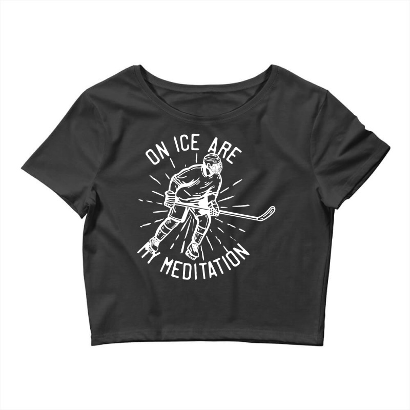 On Ice Are My Meditation Hockey Crop Top by putridayanah | Artistshot