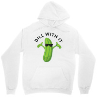 Dill With It Pickle Tee Humorous Gift T Shirt Unisex Hoodie | Artistshot