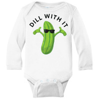 Dill With It Pickle Tee Humorous Gift T Shirt Long Sleeve Baby Bodysuit | Artistshot