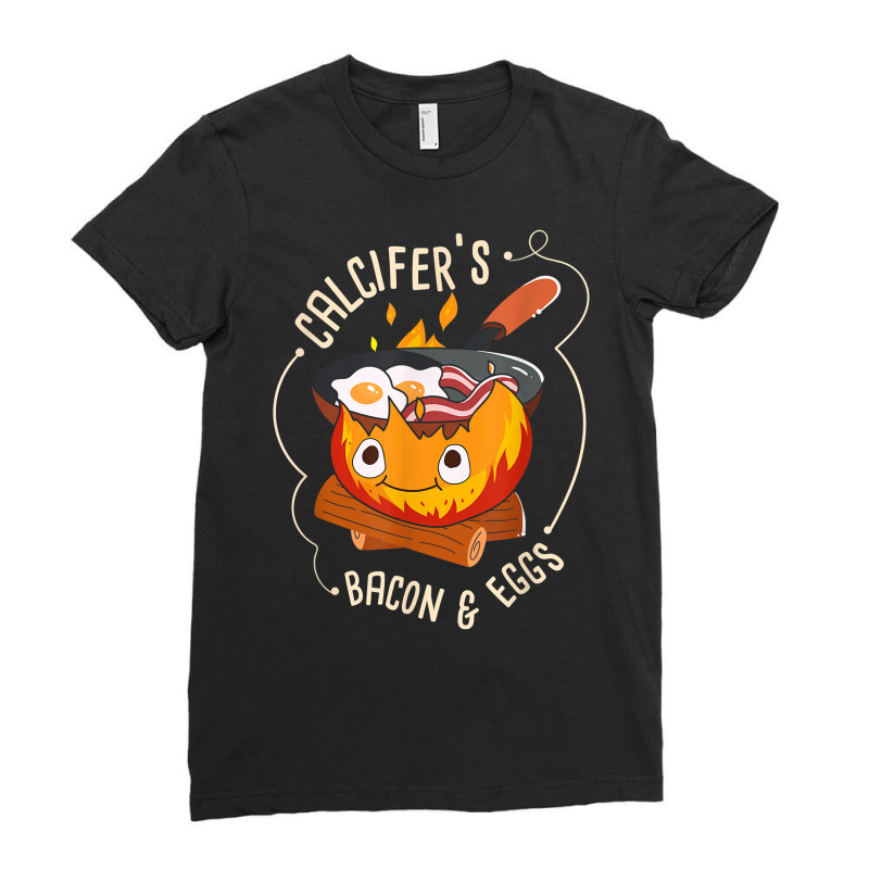 Calcifers Bacon And Egg I Camping Cooking I Bacon T Shirt Ladies Fitted T-Shirt by tandonwelters | Artistshot