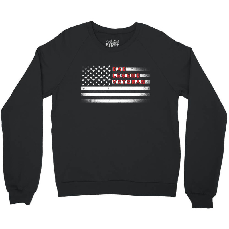 Dad The Veteran Myth Legend American Flag Fathers Day Gift Crewneck Sweatshirt | Artistshot