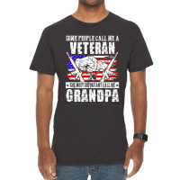 Some People Call Me Veteran Most Important Call Grandpa Vintage T-shirt | Artistshot