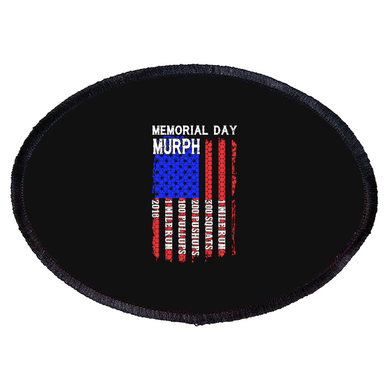 Memorial Day Murph Patriotic Flag 2019 Wod Challenge Oval Patch | Artistshot