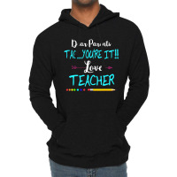 Dear Parents Tag You're It Love Teacher Funny T-shirt Gifts Lightweight Hoodie | Artistshot