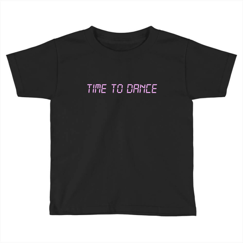 Time To Dance Toddler T-shirt by dikokazei | Artistshot