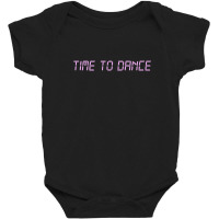 Time To Dance Baby Bodysuit | Artistshot